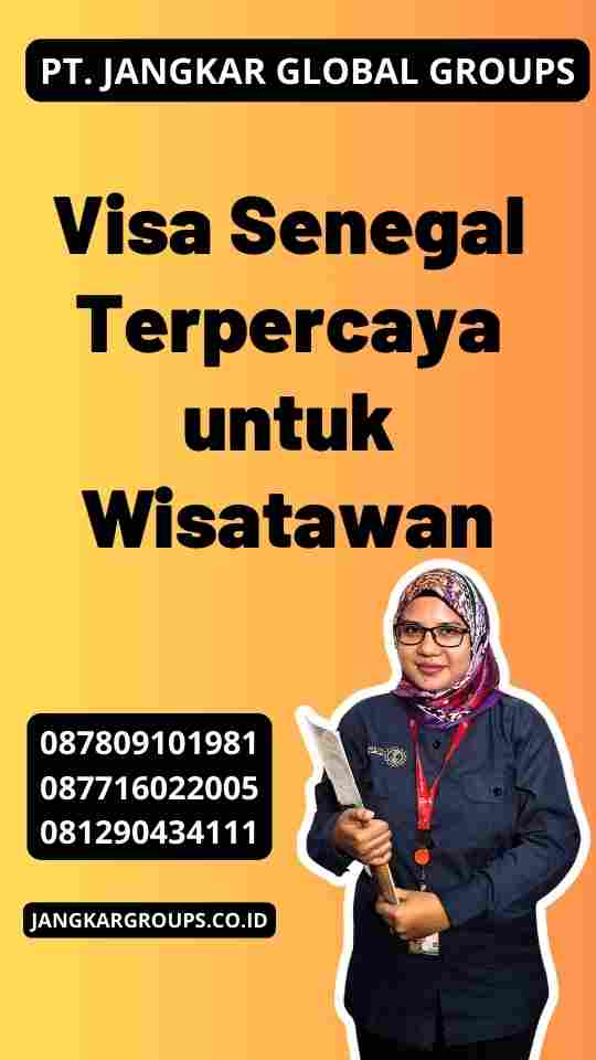 Visa Senegal Terpercaya Tanpa Ribet