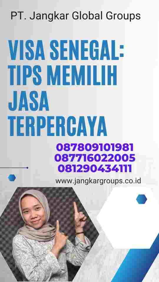 Visa Senegal: Tips Memilih Jasa Terpercaya