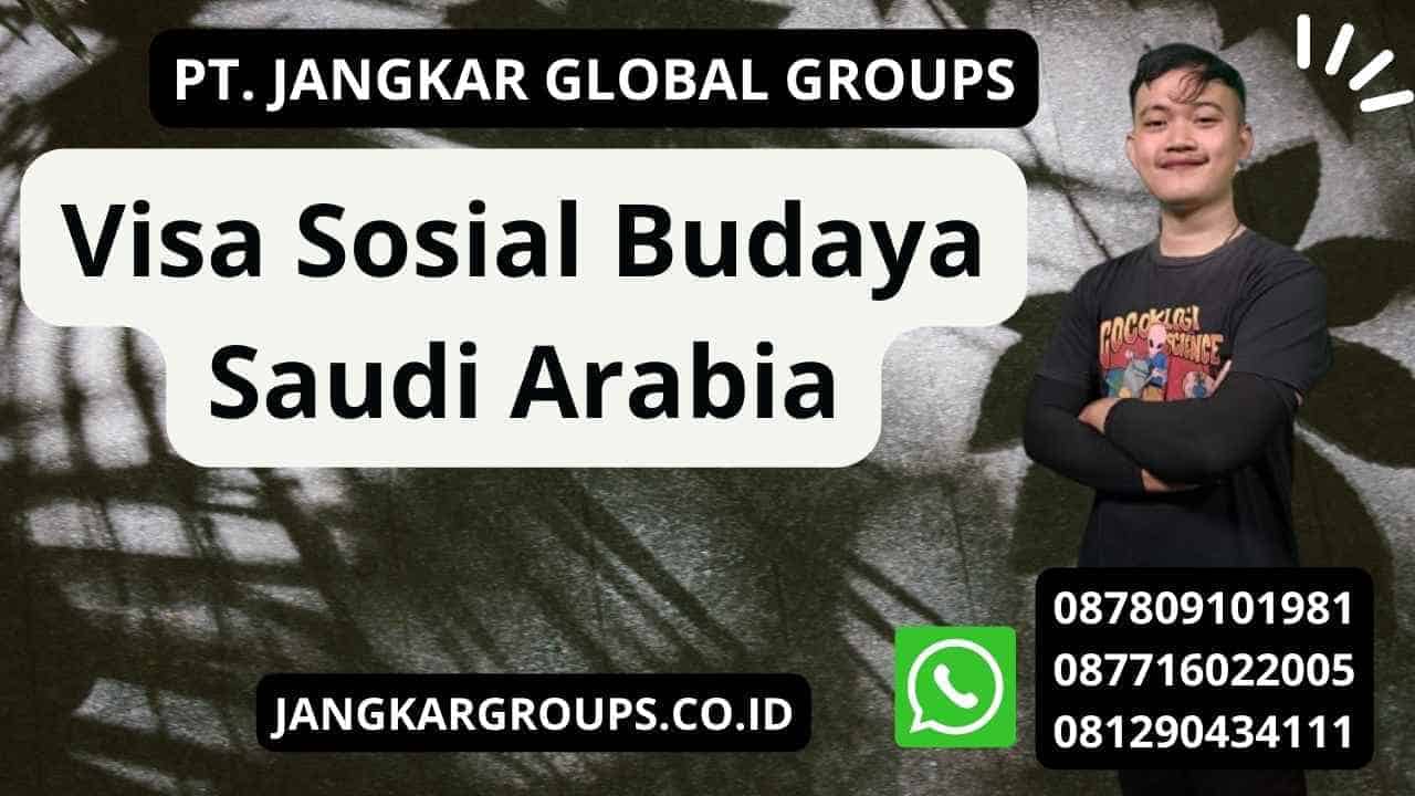 Visa Sosial Budaya Saudi Arabia