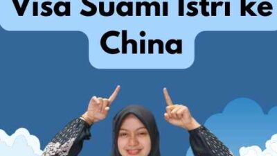 Visa Suami Istri ke China