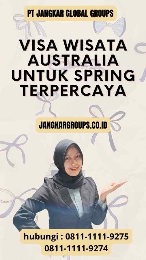 Visa Wisata Australia untuk Spring Terpercaya