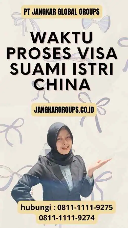 Waktu Proses Visa Suami Istri China