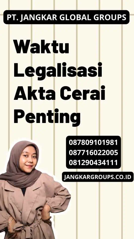 Waktu Legalisasi Akta Cerai Penting