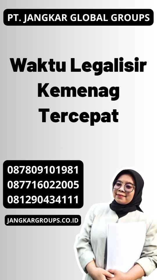 Waktu Legalisir Kemenag Tercepat