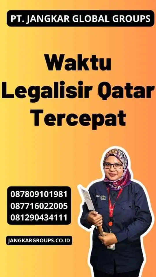 Waktu Legalisir Qatar Tercepat