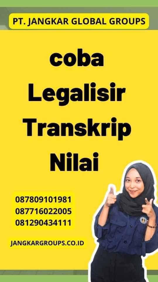 coba Legalisir Transkrip Nilai