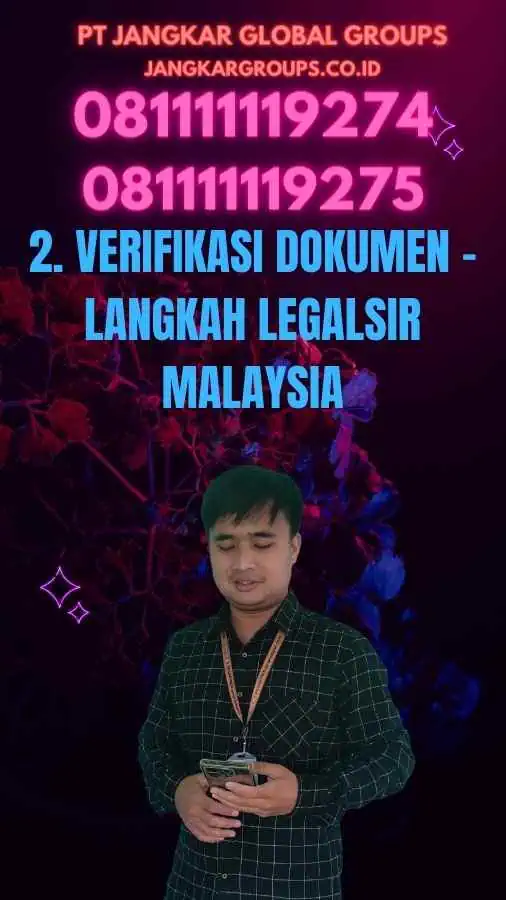 2. Verifikasi Dokumen - Langkah Legalsir Malaysia