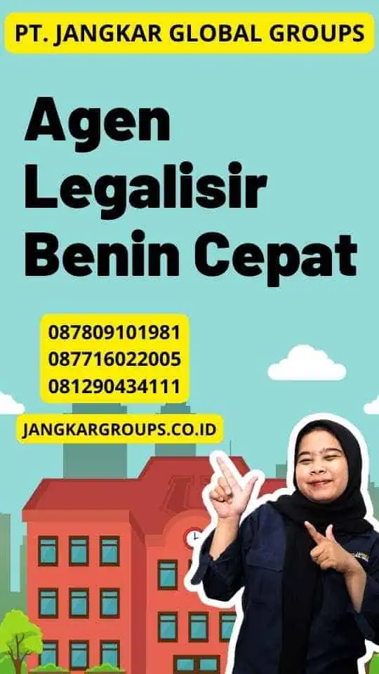 Agen Legalisir Benin Cepat