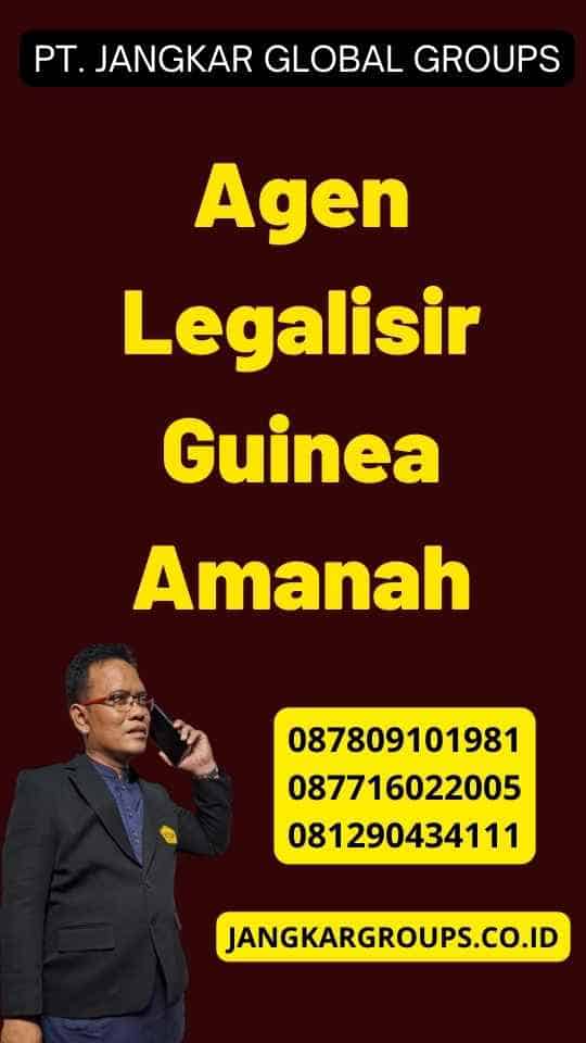 Agen Legalisir Guinea Amanah