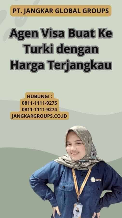 Agen Visa Buat Ke Turki dengan Harga Terjangkau