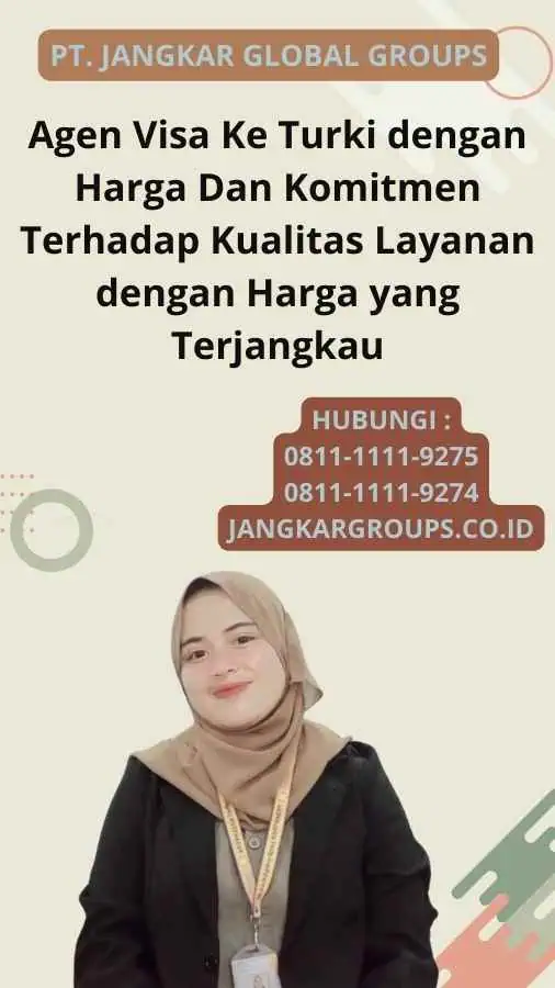 Agen Visa Ke Turki dengan Harga Dan Komitmen Terhadap Kualitas Layanan dengan Harga yang Terjangkau