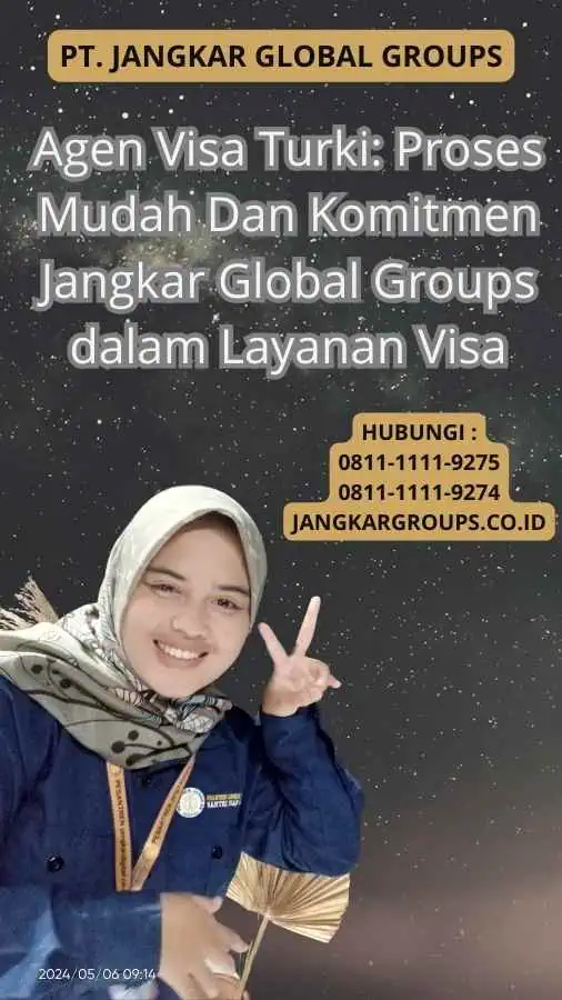 Agen Visa Turki: Proses Mudah Dan Komitmen Jangkar Global Groups dalam Layanan Visa