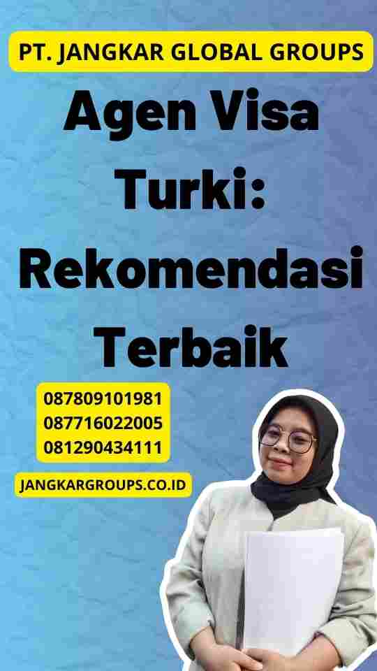 Agen Visa Turki: Rekomendasi Terbaik