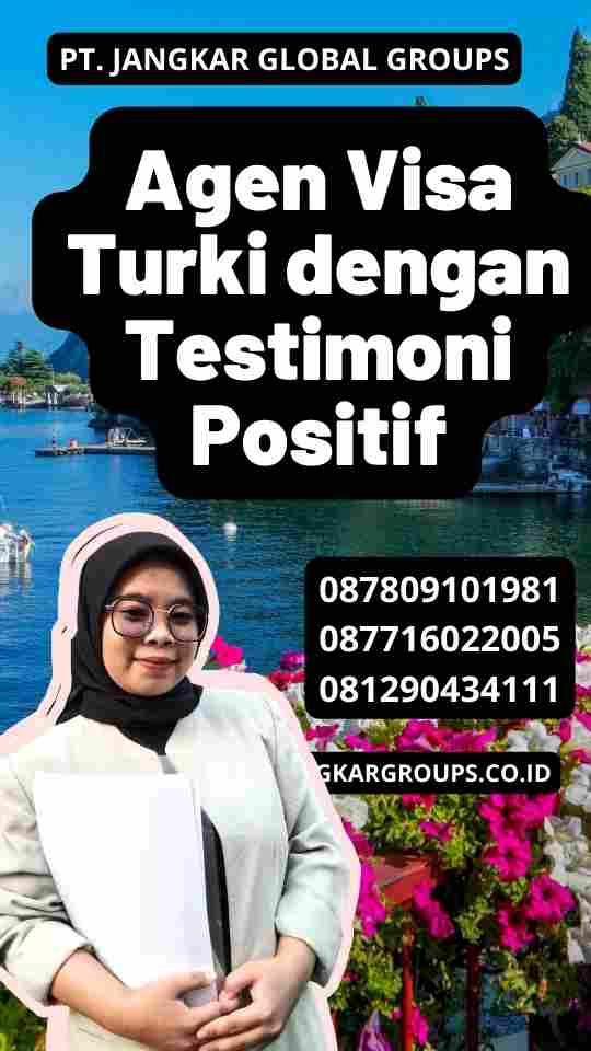 Agen Visa Turki dengan Testimoni Positif