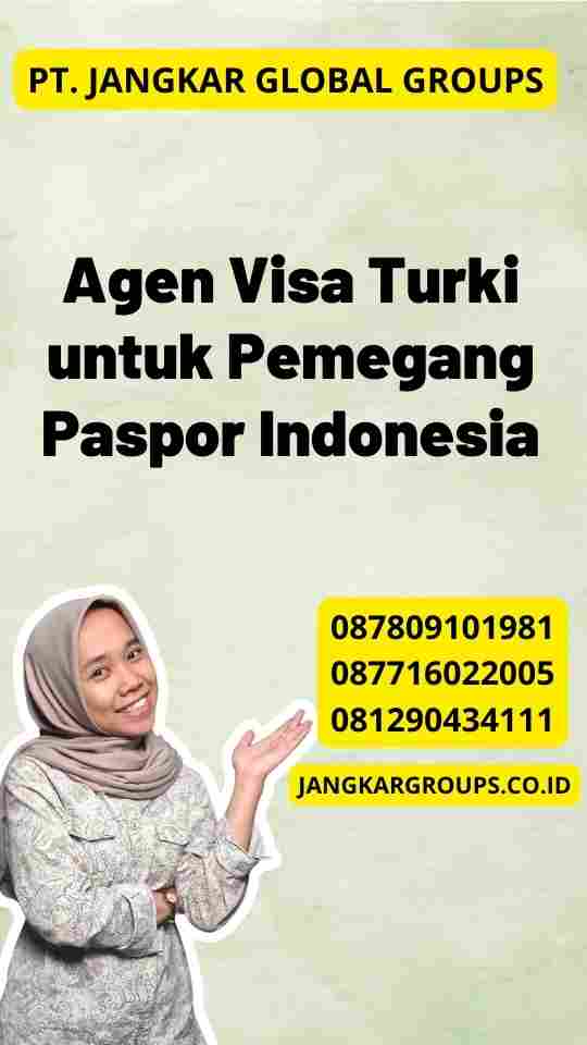 Agen Visa Turki untuk Pemegang Paspor Indonesia