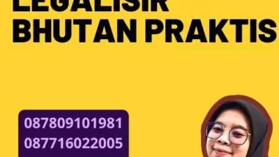 Agent Legalisir Bhutan Praktis