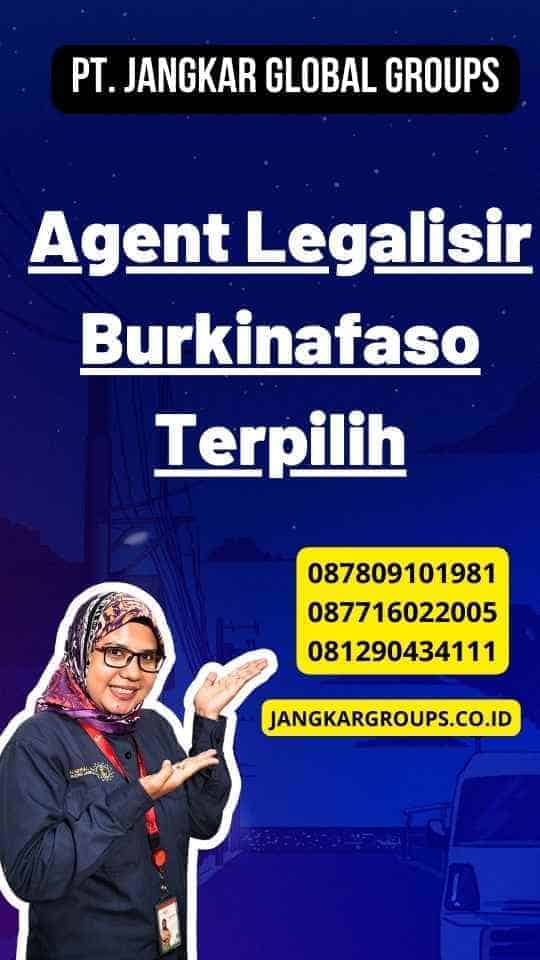 Agent Legalisir Burkinafaso Terpilih