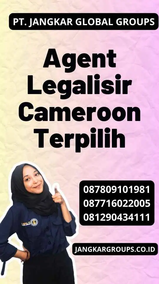 Agent Legalisir Cameroon Terpilih