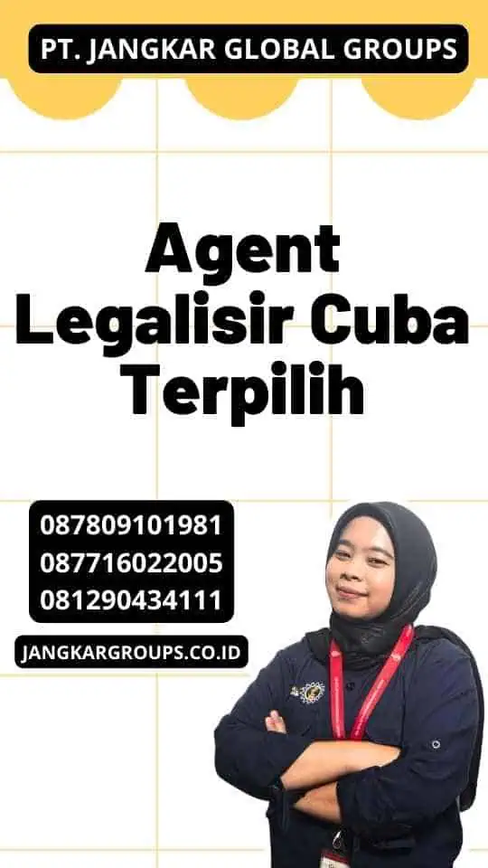 Agent Legalisir Cuba Terpilih