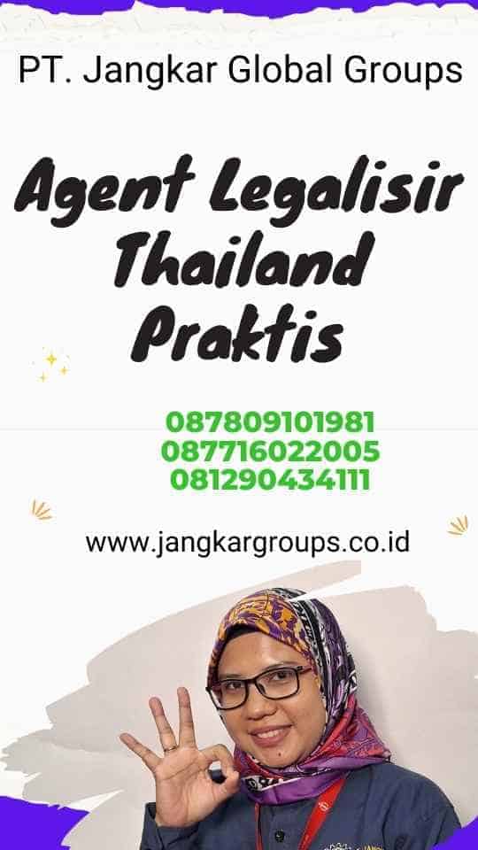 Agent Legalisir Thailand Praktis