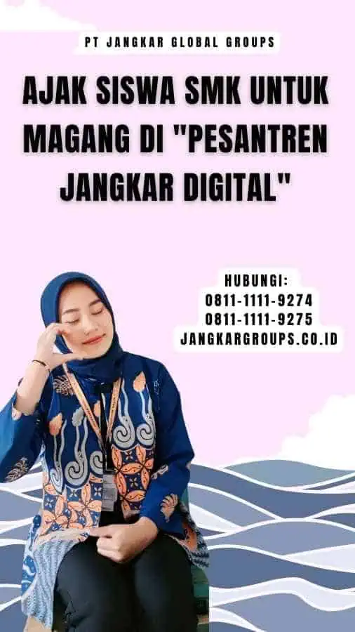 Ajak Siswa SMK untuk Magang di Pesantren Jangkar Digital - RT RW NET Pesantren, Bisnis atau Edukasi?