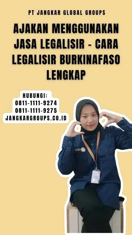 Ajakan Menggunakan Jasa Legalisir - Cara Legalisir Burkinafaso Lengkap