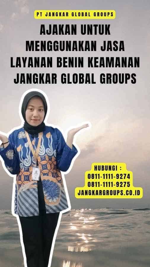 Ajakan untuk Menggunakan Jasa Layanan Benin Keamanan Jangkar Global Groups