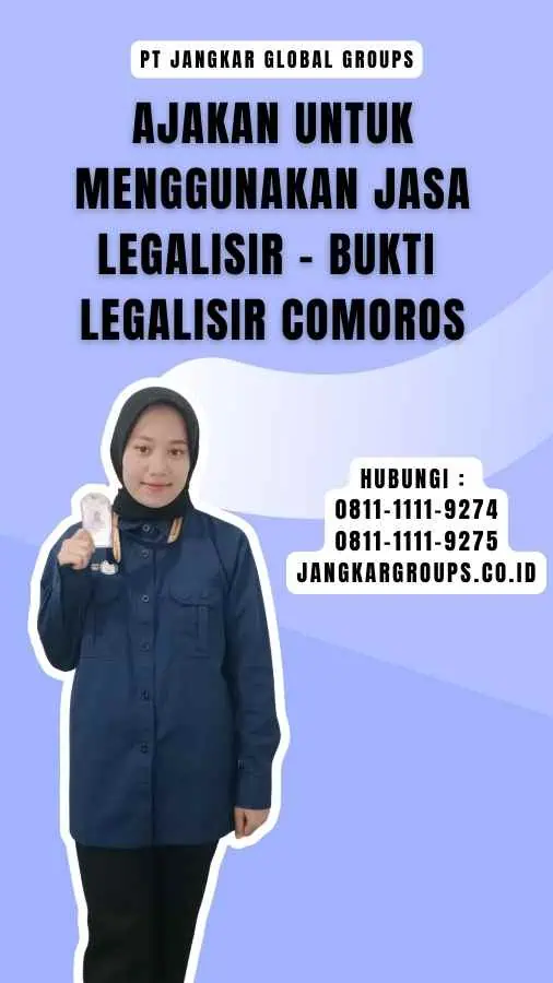 Ajakan untuk Menggunakan Jasa Legalisir - Bukti Legalisir Comoros