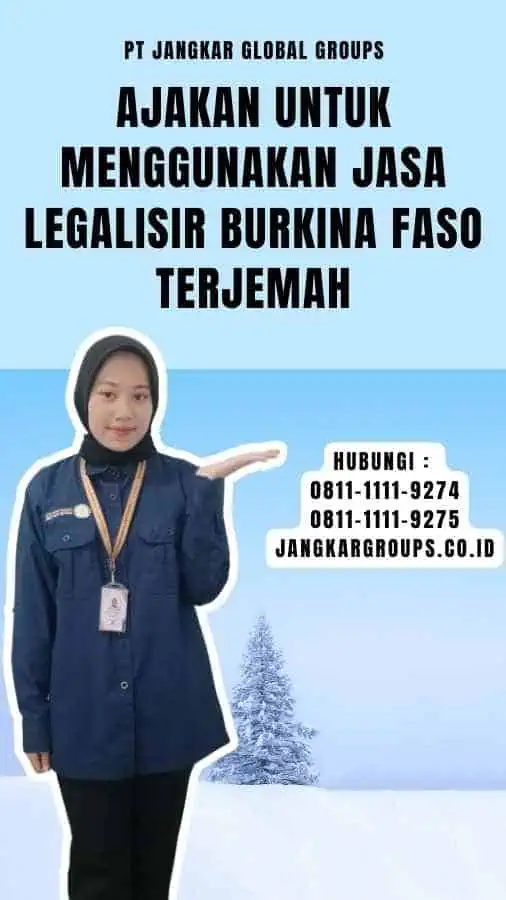 Ajakan untuk Menggunakan Jasa Legalisir Burkina Faso Terjemah