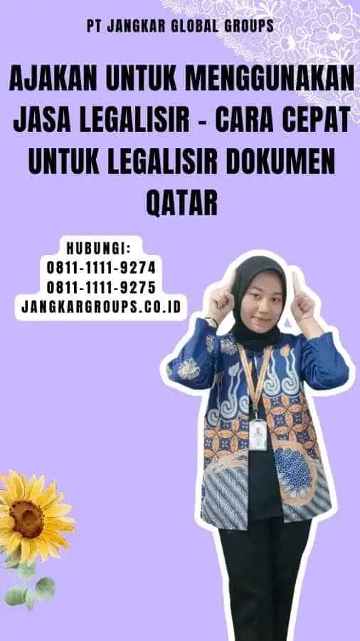 Ajakan untuk Menggunakan Jasa Legalisir - Cara Cepat untuk Legalisir Dokumen Qatar