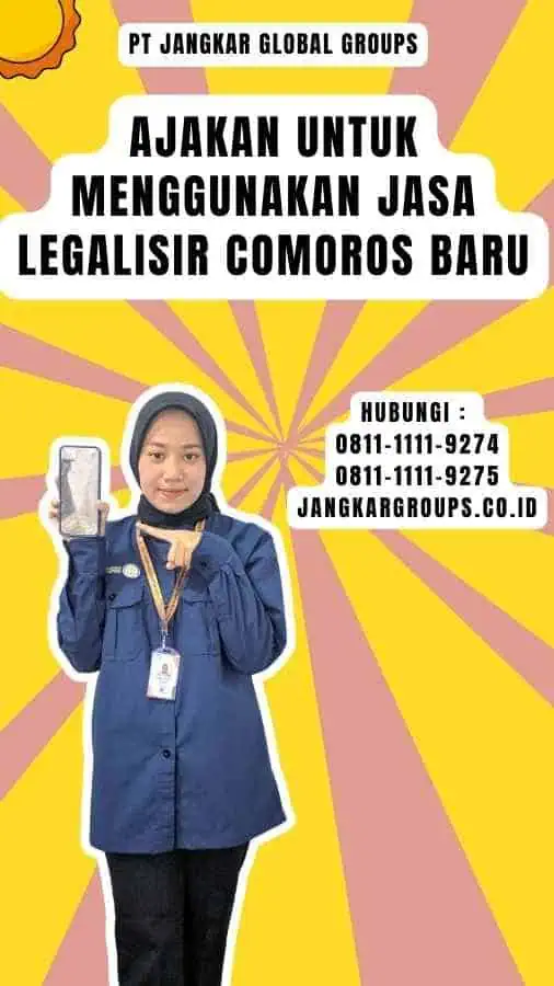 Ajakan untuk Menggunakan Jasa Legalisir Comoros Baru