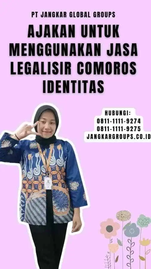 Ajakan untuk Menggunakan Jasa Legalisir Comoros Identitas