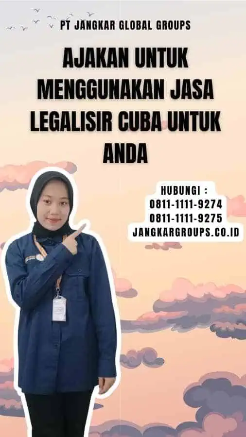 Ajakan untuk Menggunakan Jasa Legalisir Cuba Untuk Anda