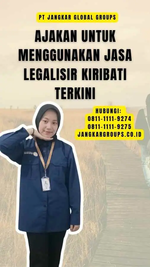 Ajakan untuk Menggunakan Jasa Legalisir Kiribati Terkini