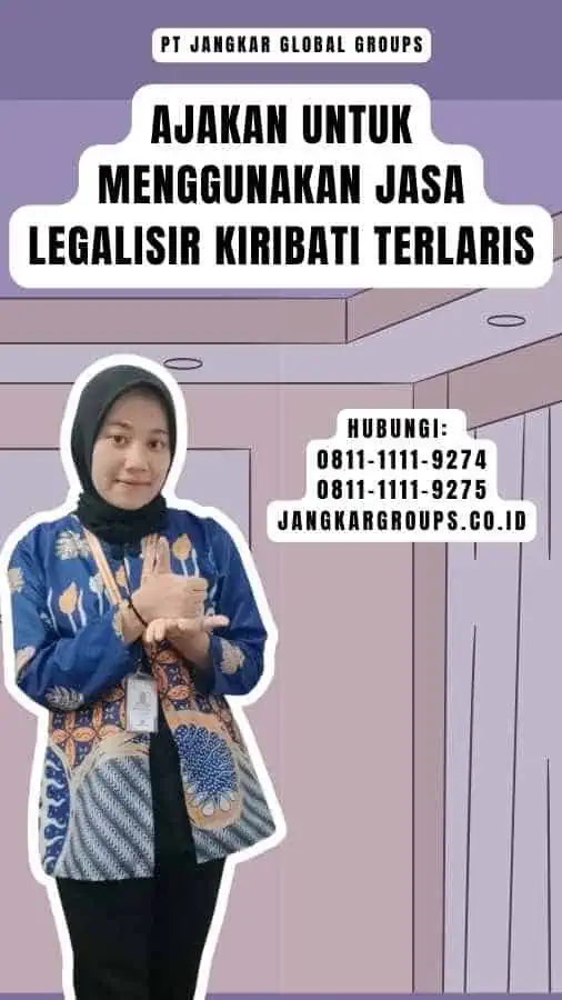 Ajakan untuk Menggunakan Jasa Legalisir Kiribati Terlaris