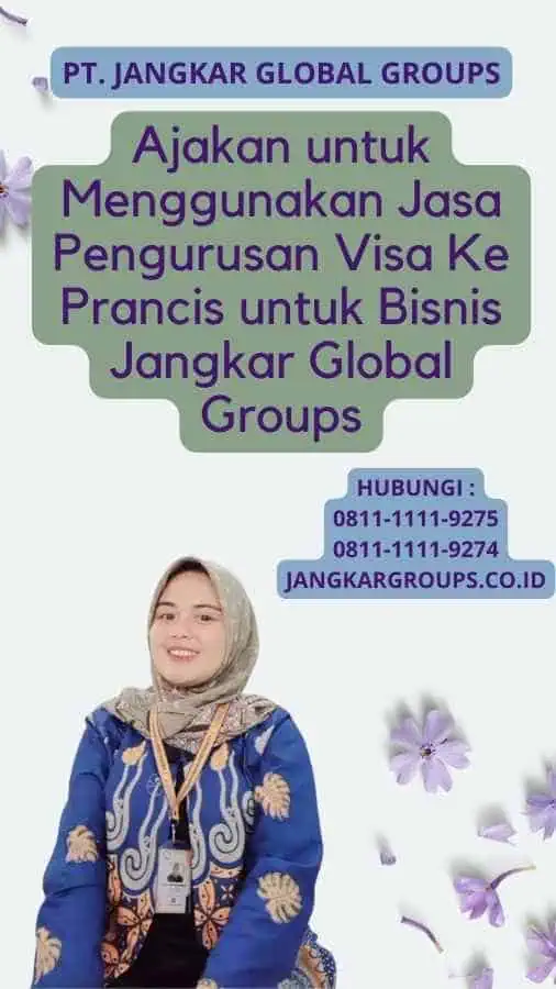 Ajakan untuk Menggunakan Jasa Pengurusan Visa Ke Prancis untuk Bisnis Jangkar Global Groups