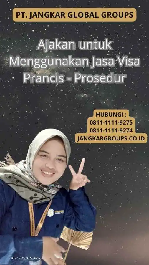 Ajakan untuk Menggunakan Jasa Visa Prancis - Prosedur