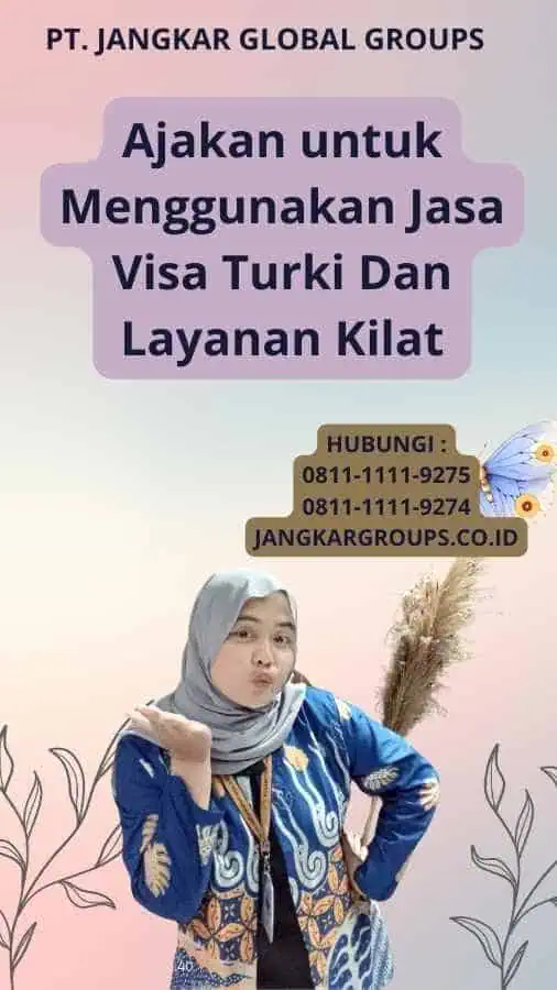 Ajakan untuk Menggunakan Jasa Visa Turki Dan Layanan Kilat