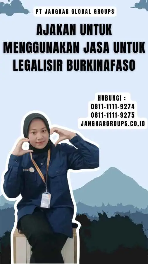 Ajakan untuk Menggunakan Jasa untuk Legalisir Burkinafaso