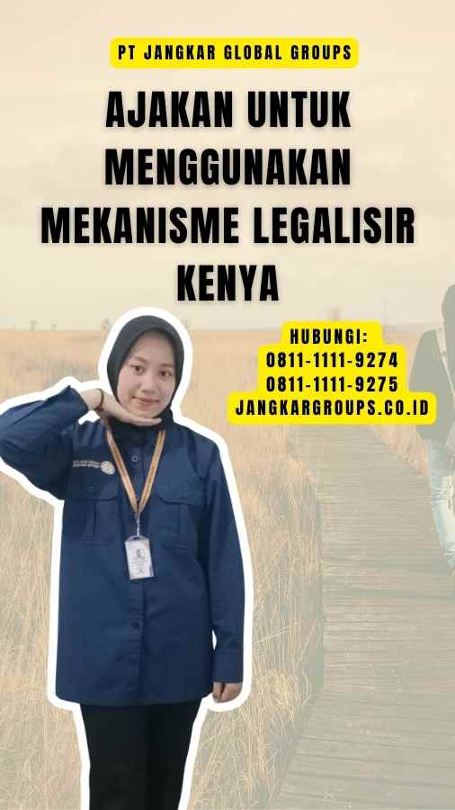 Ajakan untuk Menggunakan Mekanisme Legalisir Kenya