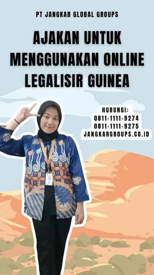 Ajakan untuk Menggunakan Online Legalisir Guinea