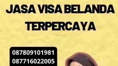 Alasan Menggunakan Jasa Visa Belanda Terpercaya