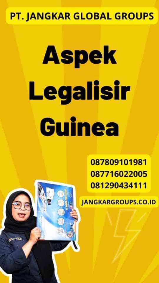 Aspek Legalisir Guinea