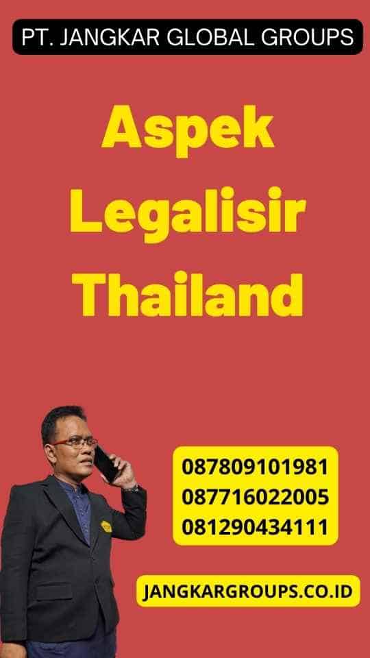 Aspek Legalisir Thailand