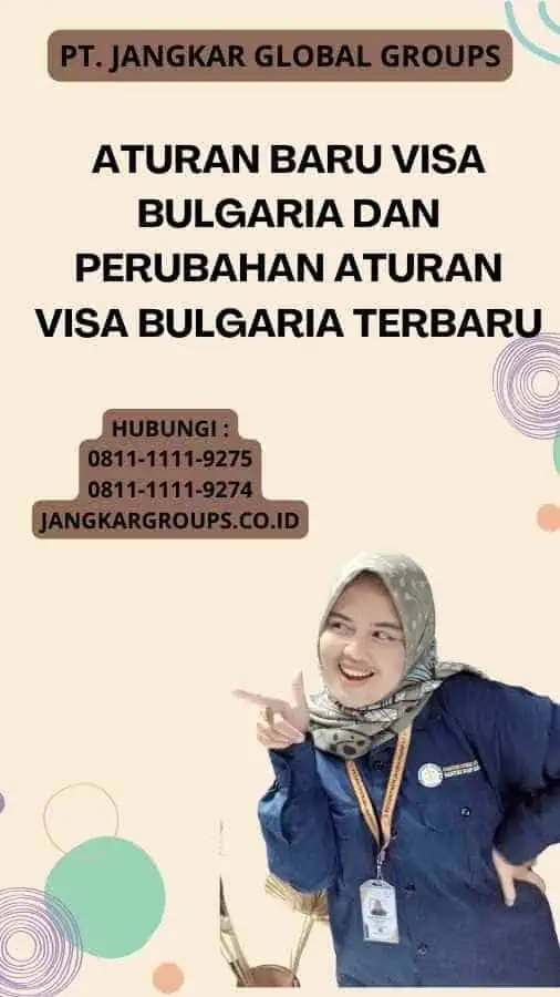 Aturan Baru Visa Bulgaria Dan Perubahan Aturan Visa Bulgaria Terbaru