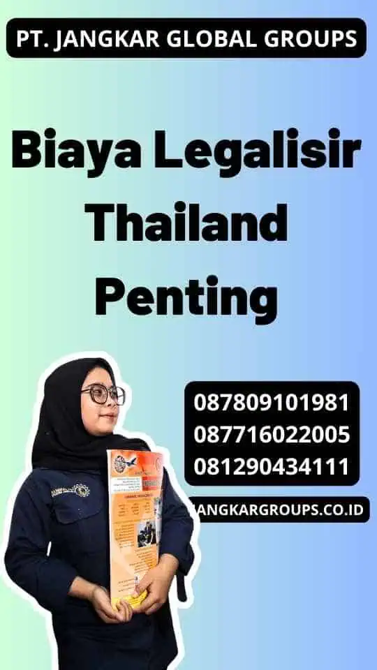 Biaya Legalisir Thailand Penting