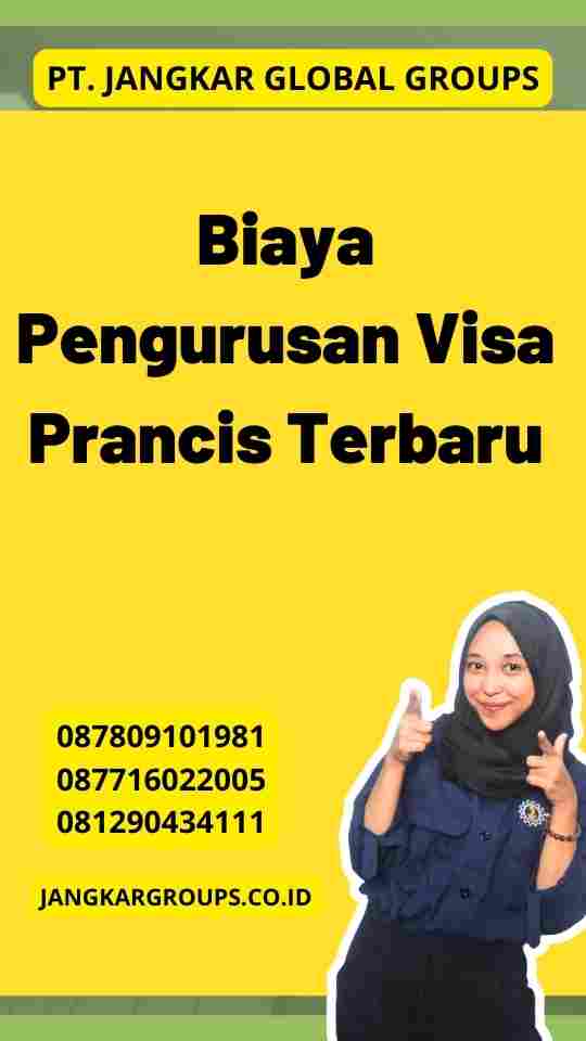 Biaya Pengurusan Visa Prancis Terbaru