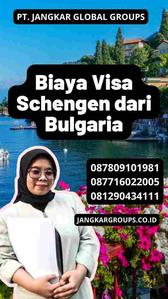 Biaya Visa Schengen dari Bulgaria