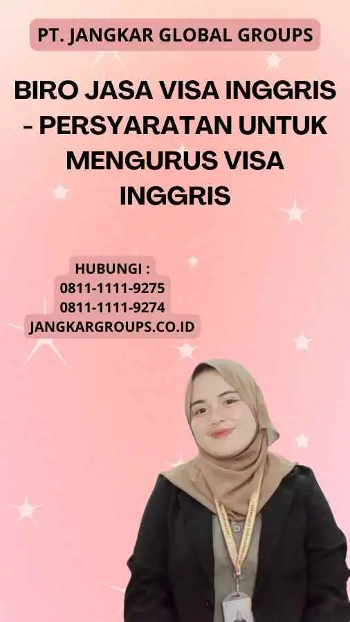 Biro Jasa Visa Inggris - Persyaratan untuk Mengurus Visa Inggris