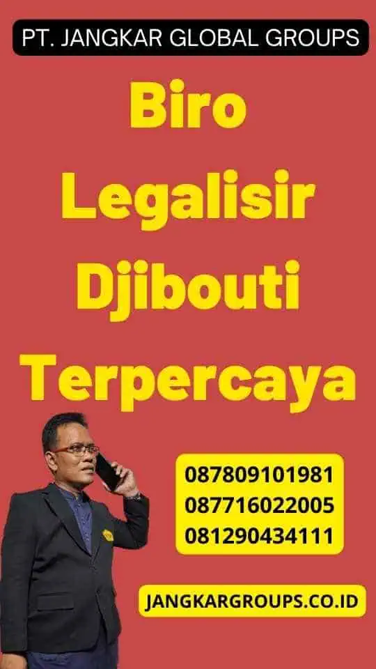 Biro Legalisir Djibouti Terpercaya